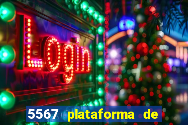 5567 plataforma de jogos login